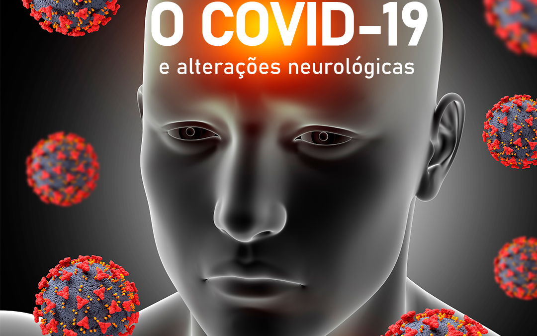 o-covid-19-e-alteracoes-neurologicas