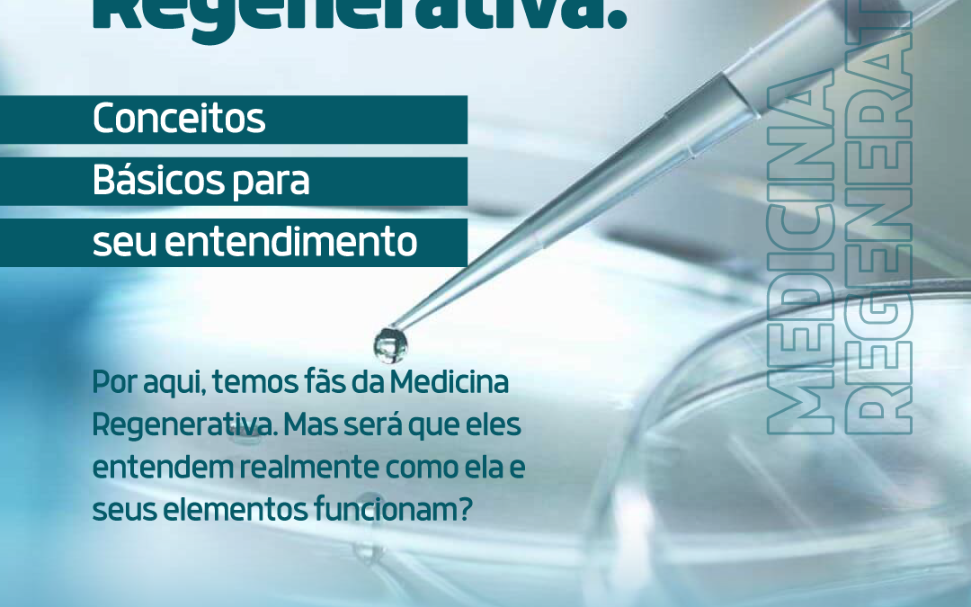 medicina-regenerativa:-conceitos-basicos-para-seu-entendimento