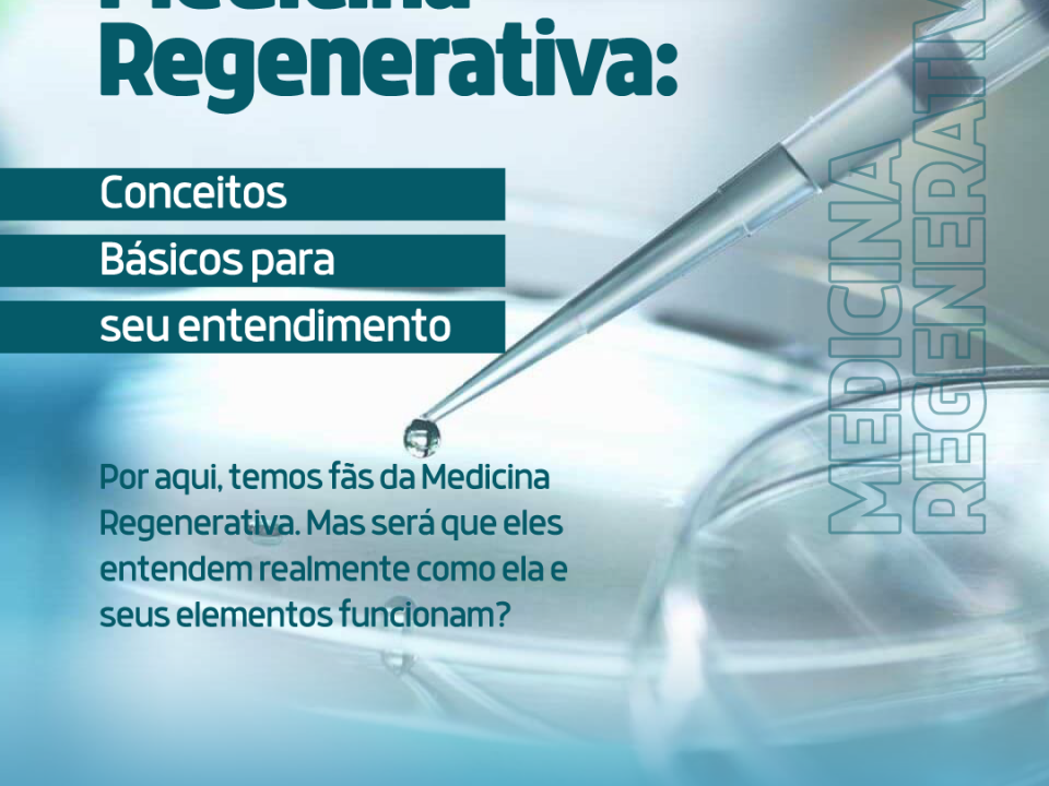 medicina-regenerativa:-conceitos-basicos-para-seu-entendimento